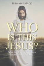 Who Is This Jesus? af Jermaine Mack