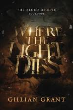 Where the Light Dies af Gillian Grant