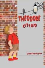 Theodore City Kid af Ginger Nielson