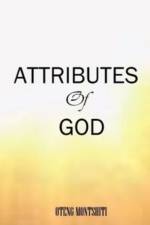 Attributes of God af Oteng Montshiti