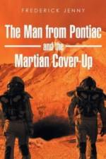 Man from Pontiac and the Martian Cover-Up af Frederick Jenny
