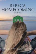 Rebeca, the Homecoming af Marie V Doolittle