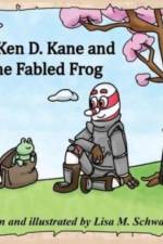 Sir Ken D. Kane and the Fabled Frog af Lisa Schwartz