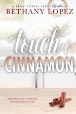 A Touch of Cinnamon af Bethany Lopez