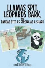 Llamas Spit, Leopards Bark, and Pandas Bite As Strong As a Shark af Linda Mosley Battisto