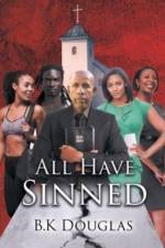 All Have Sinned af B K Douglas