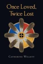 Once Loved, Twice Lost af Catherine Willett