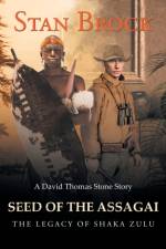Seed of the Assagai af Stan Brock