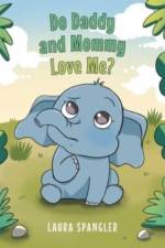Do Daddy and Mommy Love Me? af Laura Spangler