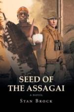 Seed of the Assagai A Novel af Stan Brock