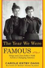 Year We Were Famous af Carole Estby Dagg