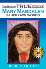 Untold True Story of Mary Magdalen in Her Own Words af Kim Cintio