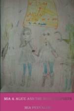 Mia and Alice and the book of Spirits af Mia Penyalow