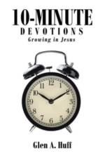 10-Minute Devotions af Glen A Huff