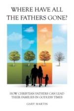Where Have All The Fathers Gone? af Gary Martin