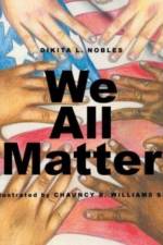 We All Matter af Dikita L Nobles