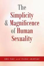 Simplicity and Magnificence of Human Sexuality af Eric Taku
