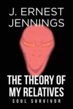 Theory of My Relatives af J Ernest Jennings