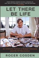 Let There Be Life af Roger Gordon Gosden