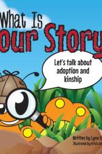 What Is Your Story? af Lynn Deiulis