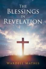 Blessings in Revelation af Wardell Mathis