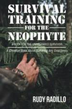 Survival Training for the Neophyte af Rudy Radillo