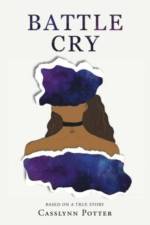 Battle Cry af Casslynn Potter