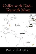 Coffee with Dad... Tea with Mom af David Heinrich
