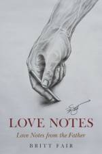 Love Notes af Britt Fair