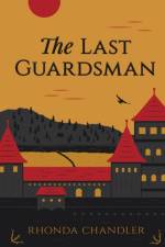 Last Guardsman af Rhonda Chandler