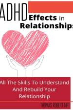 Adhd Effects In Relationships af Thomas Robert