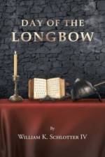 Day of the Longbow af William K