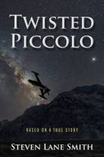 Twisted Piccolo af Steven Lane Smith