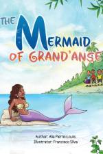 The Mermaid of Grand'Anse af Alia Pierre-Louis