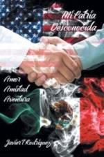 Mi Patria Desconocida af Javier Rodríguez