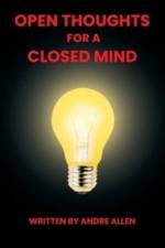 Open Thoughts For A Closed Mind af Allen Andre Allen