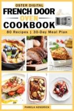 Oster Digital French Door Oven Cookbook af Kendrick Pamela Kendrick