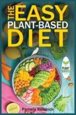 Easy Plant-Based Diet af Kendrick Pamela Kendrick