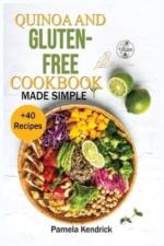 Quinoa And Gluten-Free Cookbook Made Simple af Kendrick Pamela Kendrick