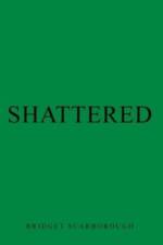 Shattered af Scarborough Bridget Scarborough