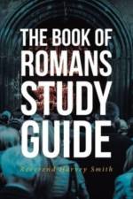 Book of Romans Study Guide af Reverend Harvey Smith