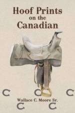 Hoof Prints on the Canadian af Wallace C