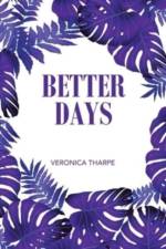BETTER DAYS af Veronica Tharpe