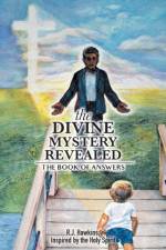 The Divine Mystery Revealed af R. J. Hawkins
