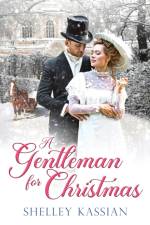 A Gentleman for Christmas af Shelley Kassian