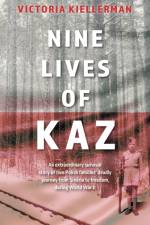 Nine Lives of Kaz af Victoria Kiellerman