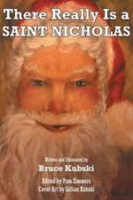 There Really Is a SAINT NICHOLAS af Bruce Kubski