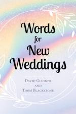 Words For New Weddings af David Glusker