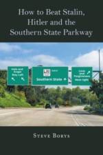 How to Beat Stalin, Hitler and the Southern State Parkway af Steve Borys