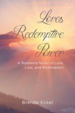 Loves Redemptive Power af Brenda Eckel